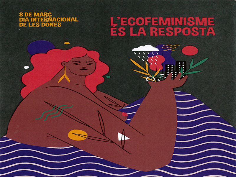 Ecofeminismes i emergència climàtica centren les reivindicacions del 8 de març d’enguany