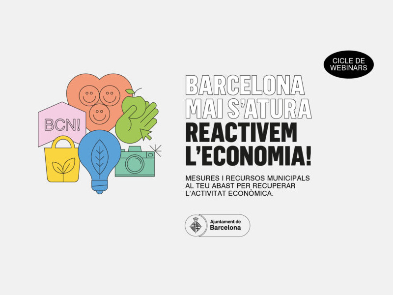  Ciclo de seminarios web “Barcelona nunca se detiene: ¡reactivamos la economía!”